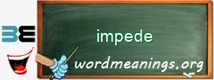 WordMeaning blackboard for impede